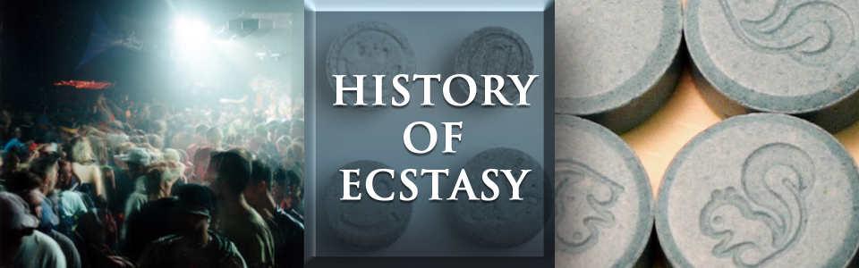 History of Ecstasy